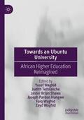 Waghid / Terblanche / Shawa |  Towards an Ubuntu University | Buch |  Sack Fachmedien