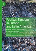 Busset / Buarque de Hollanda |  Football Fandom in Europe and Latin America | Buch |  Sack Fachmedien
