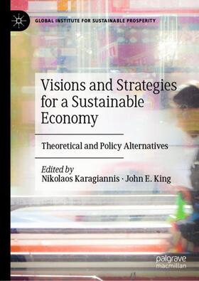 King / Karagiannis | Visions and Strategies for a Sustainable Economy | Buch | 978-3-031-06492-0 | sack.de