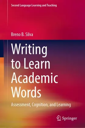 B. Silva |  Writing to Learn Academic Words | Buch |  Sack Fachmedien