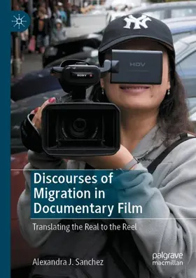Sanchez |  Discourses of Migration in Documentary Film | Buch |  Sack Fachmedien