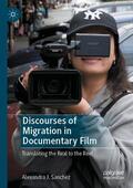 Sanchez |  Discourses of Migration in Documentary Film | Buch |  Sack Fachmedien