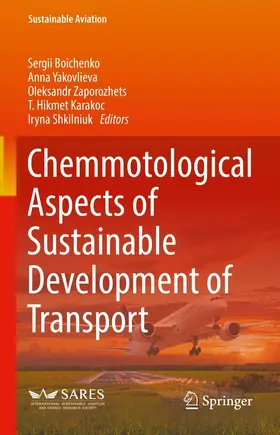 Boichenko / Yakovlieva / Zaporozhets |  Chemmotological Aspects of Sustainable Development of Transport | eBook | Sack Fachmedien