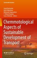 Boichenko / Yakovlieva / Zaporozhets |  Chemmotological Aspects of Sustainable Development of Transport | eBook | Sack Fachmedien