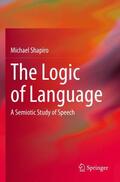 Shapiro |  The Logic of Language | Buch |  Sack Fachmedien