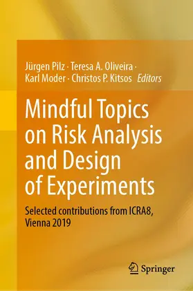 Pilz / Kitsos / Oliveira |  Mindful Topics on Risk Analysis and Design of Experiments | Buch |  Sack Fachmedien