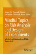 Pilz / Oliveira / Moder |  Mindful Topics on Risk Analysis and Design of Experiments | eBook | Sack Fachmedien