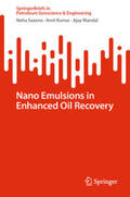 Saxena / Kumar / Mandal |  Nano Emulsions in Enhanced Oil Recovery | eBook | Sack Fachmedien