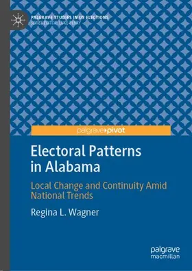 Wagner | Electoral Patterns in Alabama | Buch | 978-3-031-06769-3 | sack.de