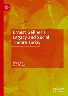 Skalník |  Ernest Gellner's Legacy and Social Theory Today | Buch |  Sack Fachmedien