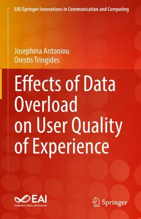 Tringides / Antoniou |  Effects of Data Overload on User Quality of Experience | Buch |  Sack Fachmedien