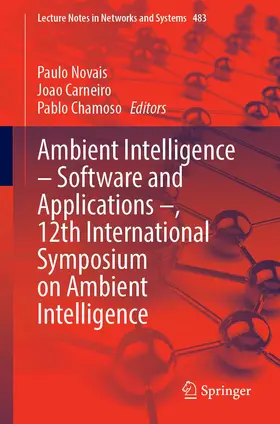 Novais / Chamoso / Carneiro |  Ambient Intelligence - Software and Applications - 12th International Symposium on Ambient Intelligence | Buch |  Sack Fachmedien