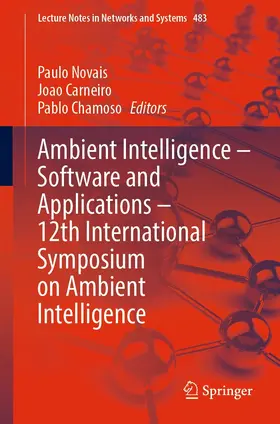 Novais / Carneiro / Chamoso |  Ambient Intelligence – Software and Applications – 12th International Symposium on Ambient Intelligence | eBook | Sack Fachmedien