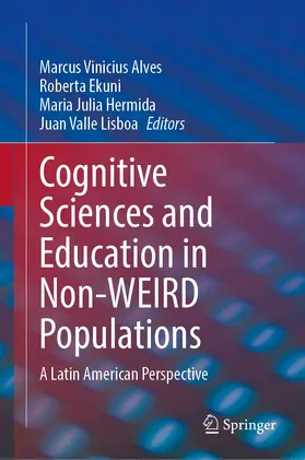 Alves / Ekuni / Hermida |  Cognitive Sciences and Education in Non-WEIRD Populations | Buch |  Sack Fachmedien