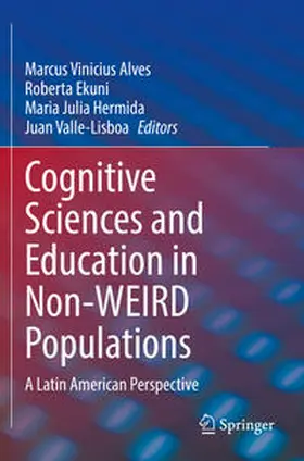 Alves / Ekuni / Hermida | Cognitive Sciences and Education in Non-WEIRD Populations | Buch | 978-3-031-06910-9 | www.sack.de