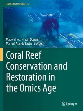 Aranda Lastra / van Oppen | Coral Reef Conservation and Restoration in the Omics Age | Buch | 978-3-031-07057-0 | sack.de