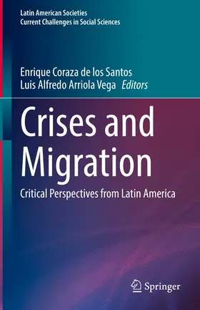 Coraza de los Santos / Arriola Vega |  Crises and Migration | eBook | Sack Fachmedien