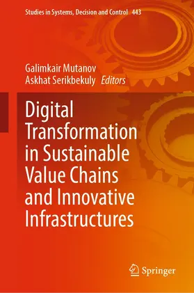 Mutanov / Serikbekuly | Digital Transformation in Sustainable Value Chains and Innovative Infrastructures | E-Book | sack.de