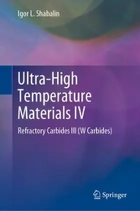 Shabalin | Ultra-High Temperature Materials IV | E-Book | www.sack.de