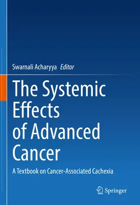Acharyya |  The Systemic Effects of Advanced Cancer | Buch |  Sack Fachmedien