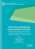 Adeola / Kakra Twum / Katuse |  Public Sector Marketing Communications Volume I | Buch |  Sack Fachmedien