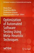 Khari / Gonzalez Crespo / Mishra |  Optimization of Automated Software Testing Using Meta-Heuristic Techniques | Buch |  Sack Fachmedien