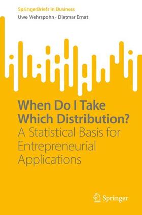 Ernst / Wehrspohn |  When Do I Take Which Distribution? | Buch |  Sack Fachmedien