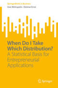 Wehrspohn / Ernst |  When Do I Take Which Distribution? | eBook | Sack Fachmedien