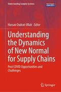Qudrat-Ullah |  Understanding the Dynamics of New Normal for Supply Chains | Buch |  Sack Fachmedien