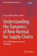 Qudrat-Ullah |  Understanding the Dynamics of New Normal for Supply Chains | Buch |  Sack Fachmedien