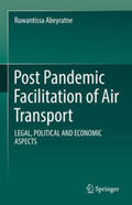 Abeyratne |  Post Pandemic Facilitation of Air Transport | eBook | Sack Fachmedien