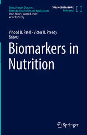 Preedy / Patel |  Biomarkers in Nutrition | Buch |  Sack Fachmedien