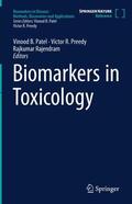 Patel / Preedy / Rajendram |  Biomarkers in Toxicology | Buch |  Sack Fachmedien
