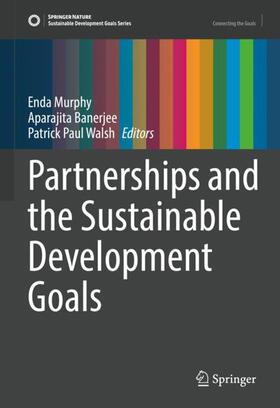 Murphy / Walsh / Banerjee | Partnerships and the Sustainable Development Goals | Buch | 978-3-031-07460-8 | sack.de