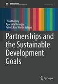 Murphy / Walsh / Banerjee |  Partnerships and the Sustainable Development Goals | Buch |  Sack Fachmedien