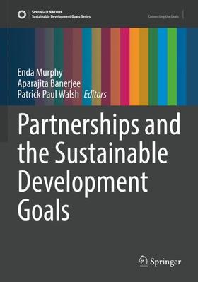 Murphy / Walsh / Banerjee |  Partnerships and the Sustainable Development Goals | Buch |  Sack Fachmedien
