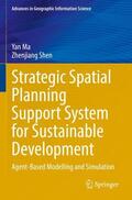 Shen / Ma |  Strategic Spatial Planning Support System for Sustainable Development | Buch |  Sack Fachmedien