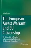 Graat |  The European Arrest Warrant and EU Citizenship | Buch |  Sack Fachmedien