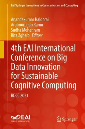 Haldorai / Zgheib / Ramu |  4th EAI International Conference on Big Data Innovation for Sustainable Cognitive Computing | Buch |  Sack Fachmedien