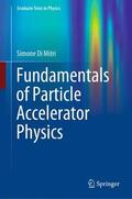Di Mitri |  Fundamentals of Particle Accelerator Physics | Buch |  Sack Fachmedien