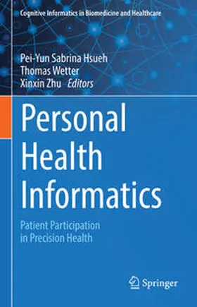 Hsueh / Wetter / Zhu |  Personal Health Informatics | eBook | Sack Fachmedien
