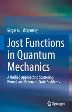 Rakityansky | Jost Functions in Quantum Mechanics | E-Book | www.sack.de