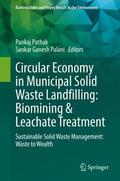 Palani / Pathak |  Circular Economy in Municipal Solid Waste Landfilling: Biomining & Leachate Treatment | Buch |  Sack Fachmedien