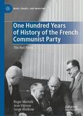 Martelli / Vigreux / Wolikow |  One Hundred Years of History of the French Communist Party | Buch |  Sack Fachmedien