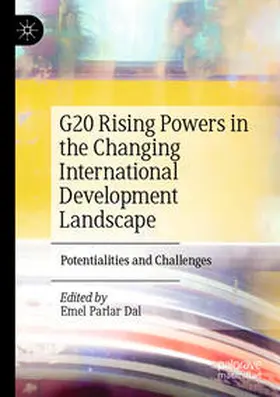 Parlar Dal |  G20 Rising Powers in the Changing International Development Landscape | Buch |  Sack Fachmedien