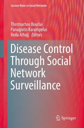 Bourlai / Alhajj / Karampelas |  Disease Control Through Social Network Surveillance | Buch |  Sack Fachmedien