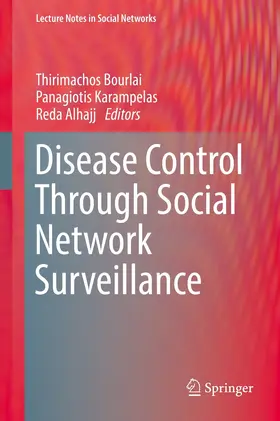 Bourlai / Karampelas / Alhajj |  Disease Control Through Social Network Surveillance | eBook | Sack Fachmedien