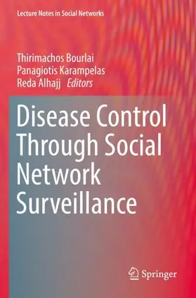 Bourlai / Alhajj / Karampelas |  Disease Control Through Social Network Surveillance | Buch |  Sack Fachmedien