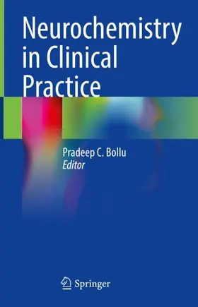 Bollu |  Neurochemistry in Clinical Practice | Buch |  Sack Fachmedien