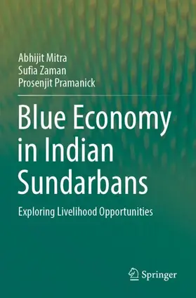 Mitra / Pramanick / Zaman |  Blue Economy in Indian Sundarbans | Buch |  Sack Fachmedien